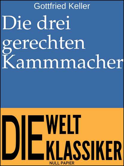 Die drei gerechten Kammmacher — Готфрид Келлер