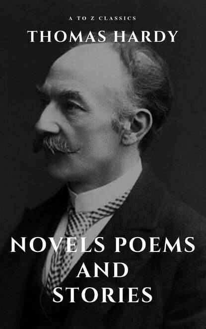 Thomas Hardy :Novels, Poems and Stories - Томас Харди (Гарди)