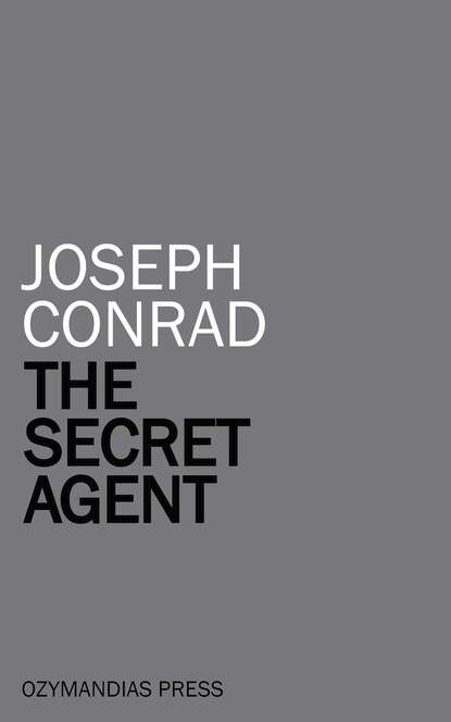 The Secret Agent - Джозеф Конрад