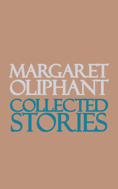 Collected Stories — Маргарет Олифант