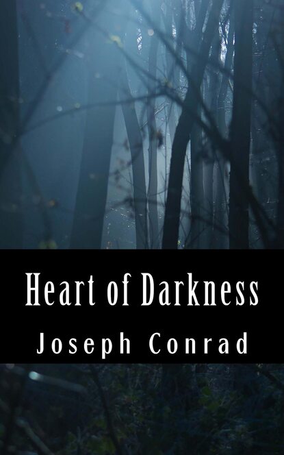 Heart of Darkness — Джозеф Конрад