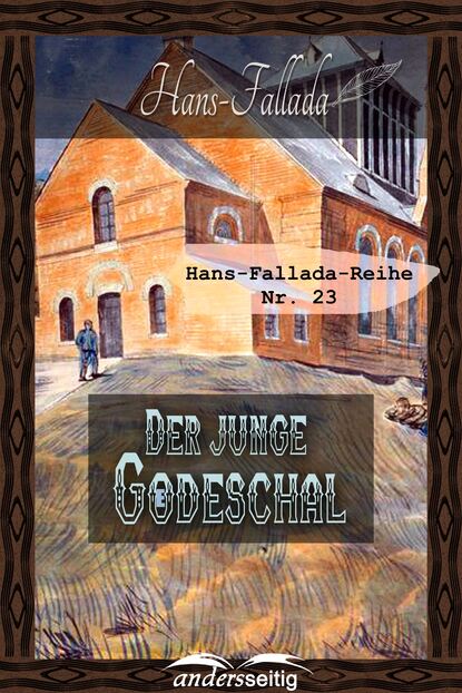 Der junge Goedeschal — Ханс Фаллада