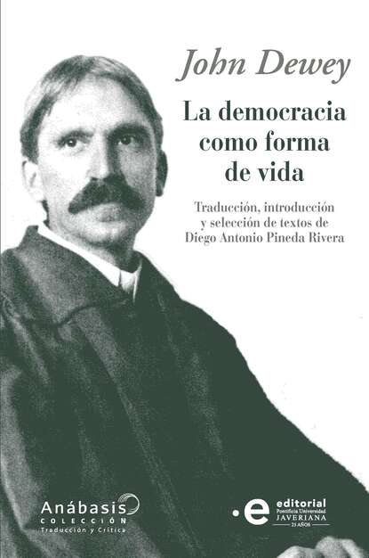 La democracia como forma de vida — Джон Дьюи