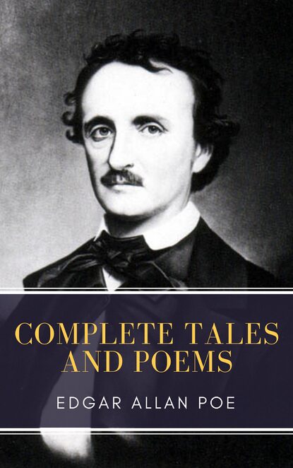 Edgar Allan Poe: Complete Tales and Poems — Эдгар Аллан По