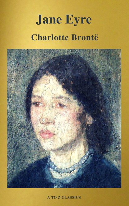 Jane Eyre (classico della letteratura) (A to Z Classics) - Шарлотта Бронте