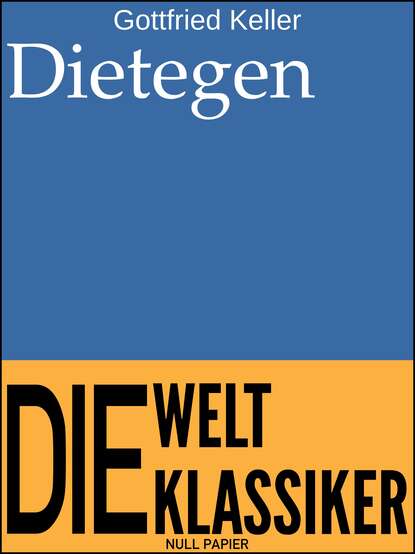 Dietegen — Готфрид Келлер