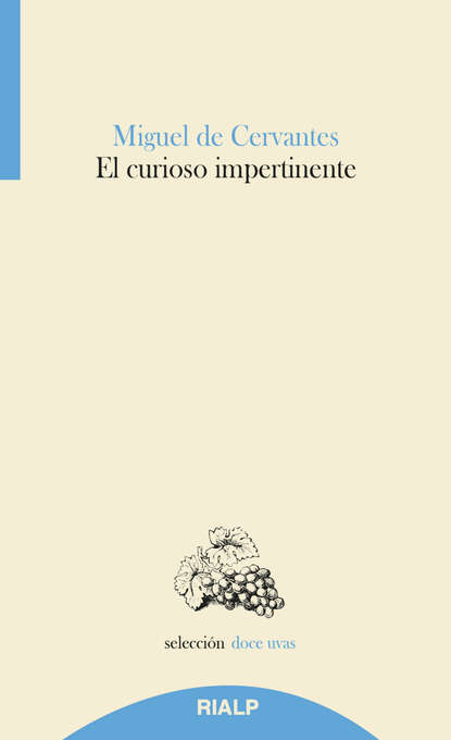 El curioso impertinente — Мигель де Сервантес Сааведра